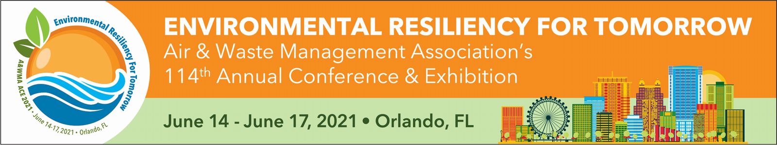 114th A&WMA Annual Conference & Exhibition June 14-17, 2021 Orlando, FL